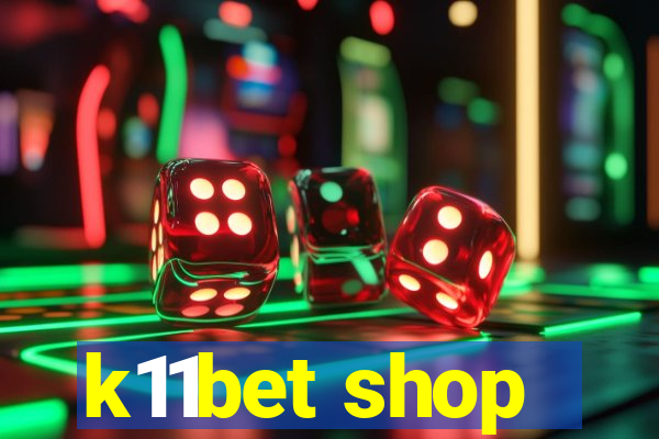 k11bet shop